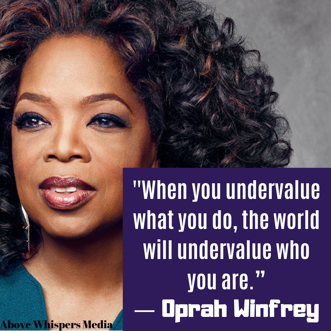 Monday On The Go : Don't Undervalue What You Do - AboveWhispers